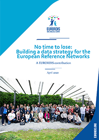 No time to lose: Building a data strategy for the European Reference Networks – A EURORDIS contribution