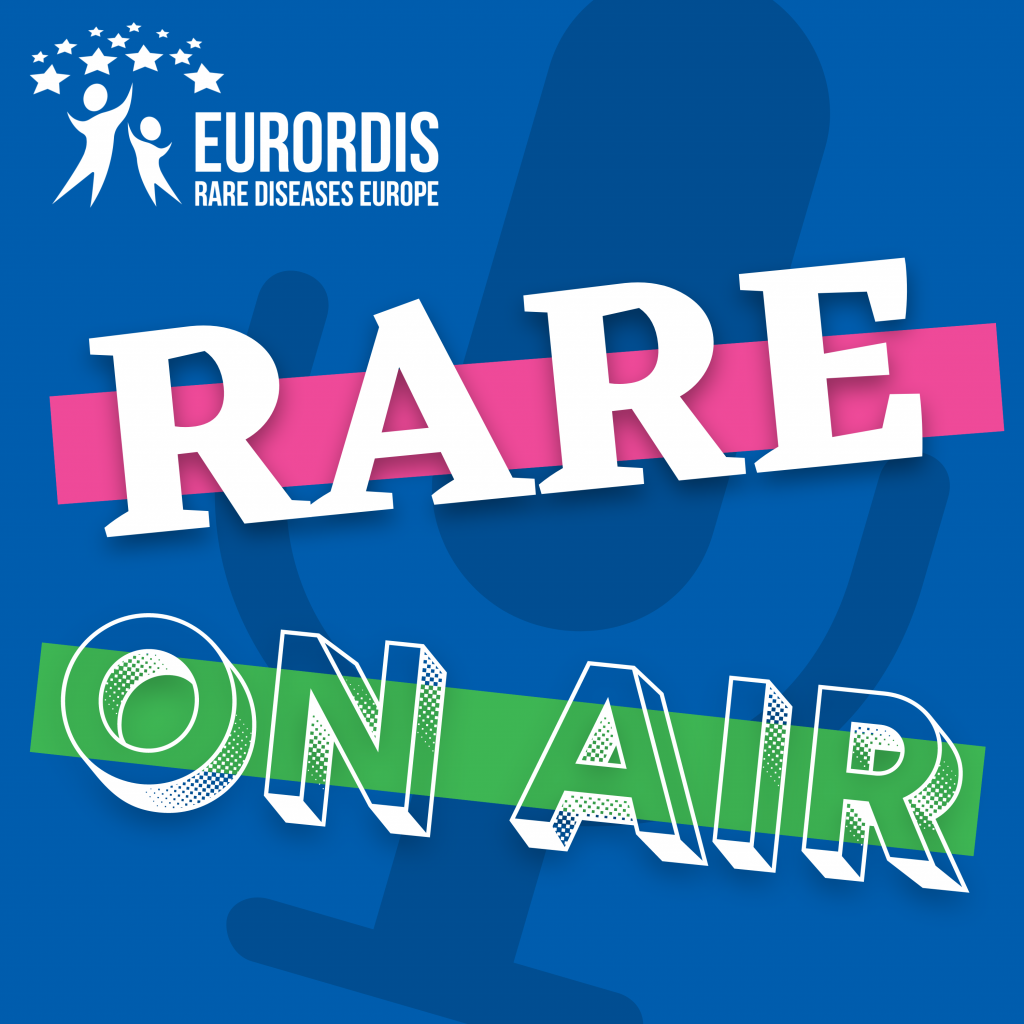 EURORDIS Podcast: Rare on air